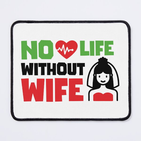 Item preview, NO LIFE WITHOUT WIFE designed and sold by 440CREATIVES.