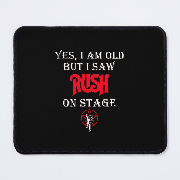 Item preview, I am old but i saw Rush on Stage designed and sold by QekiFJCute.
