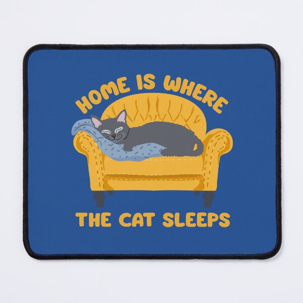 Item preview, Home is where the cat sleeps designed and sold by BigfeetLittlepaws.