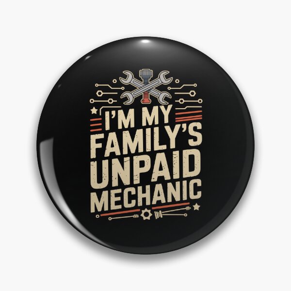Item preview,  I’M MY FAMILY’S UNPAID MECHANIC   I’M MY FAMILY’S UNPAID MECHANIC   designed and sold by jkrphoto.