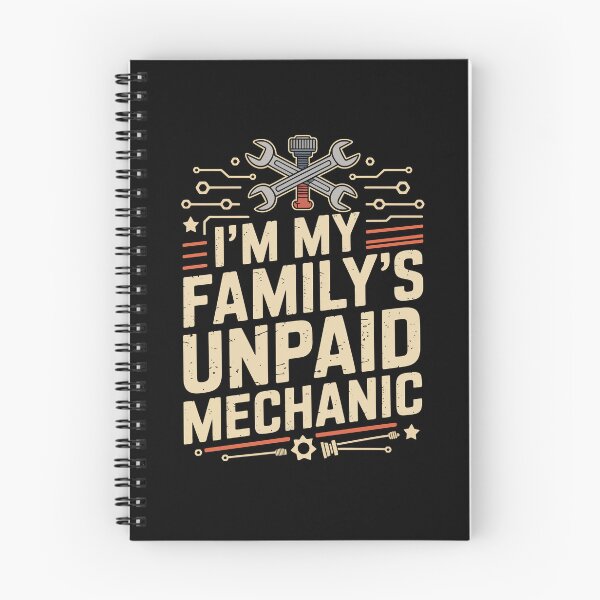 Item preview,  I’M MY FAMILY’S UNPAID MECHANIC   I’M MY FAMILY’S UNPAID MECHANIC   designed and sold by jkrphoto.