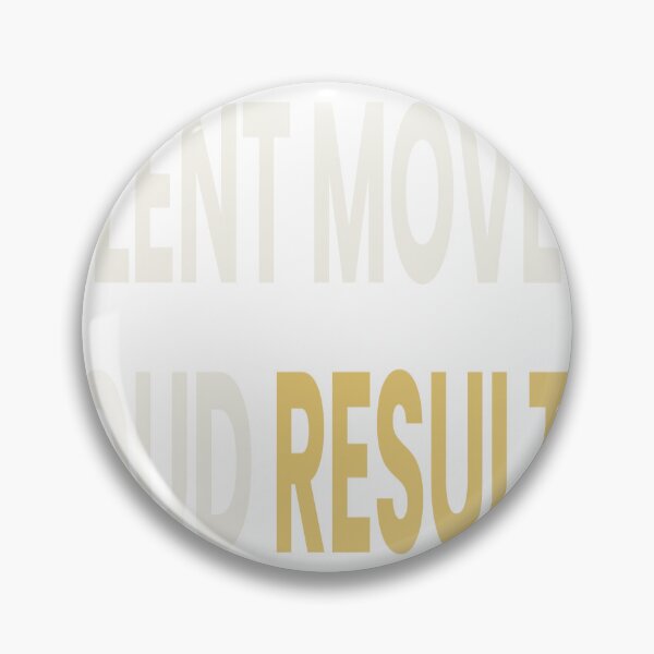 Item preview, Silent Moves Loud Results Quote designed and sold by Lespribos .