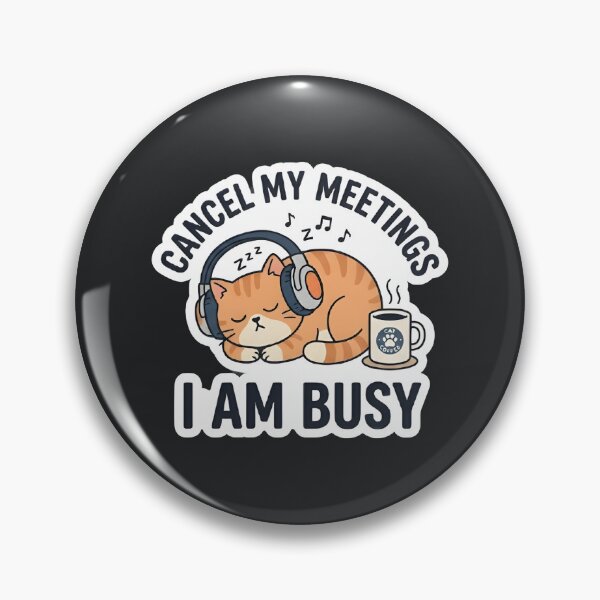 Item preview, Cancel My Meetings I Am Busy Funny Sleeping Cat designed and sold by eihabo.