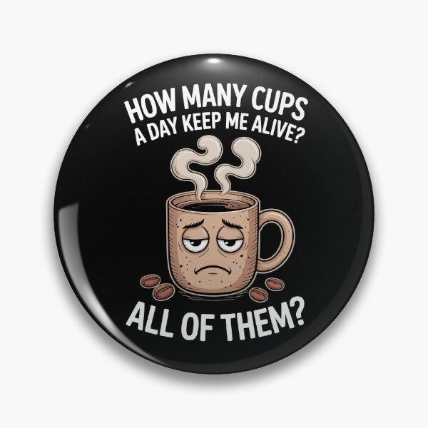 Item preview, How Many Cups Keep Me Alive? All of Them   designed and sold by jkrphoto.