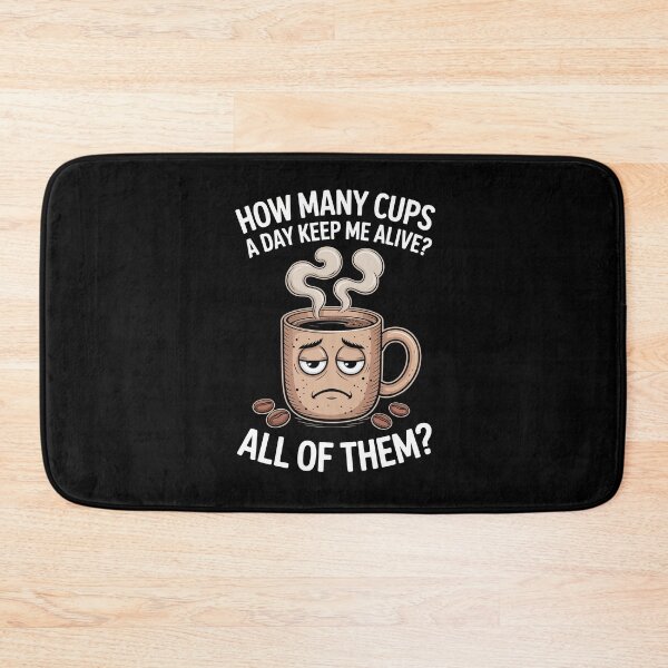 Item preview, How Many Cups Keep Me Alive? All of Them   designed and sold by jkrphoto.