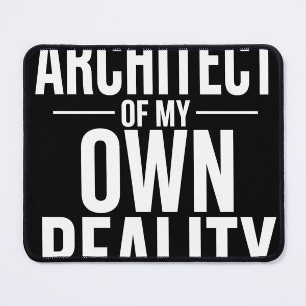 Item preview, Architect of My Own Reality Quote designed and sold by Lespribos .