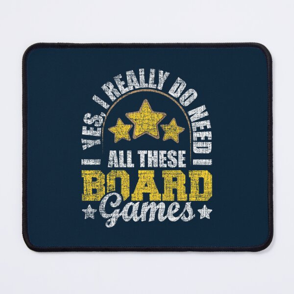 Item preview, Yes I Really Do Need All These Board Games - Tabletop Game designed and sold by GrainneBouchard.