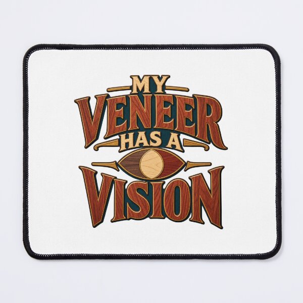 Item preview, My Veneer Has a Vision Marquetry Pun designed and sold by UrbanCanvvas.