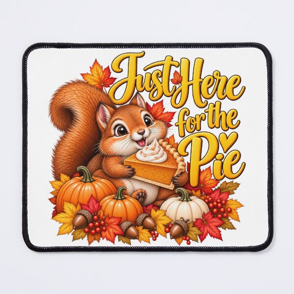 Item preview, Just Here for the Pie designed and sold by J-CCreations.