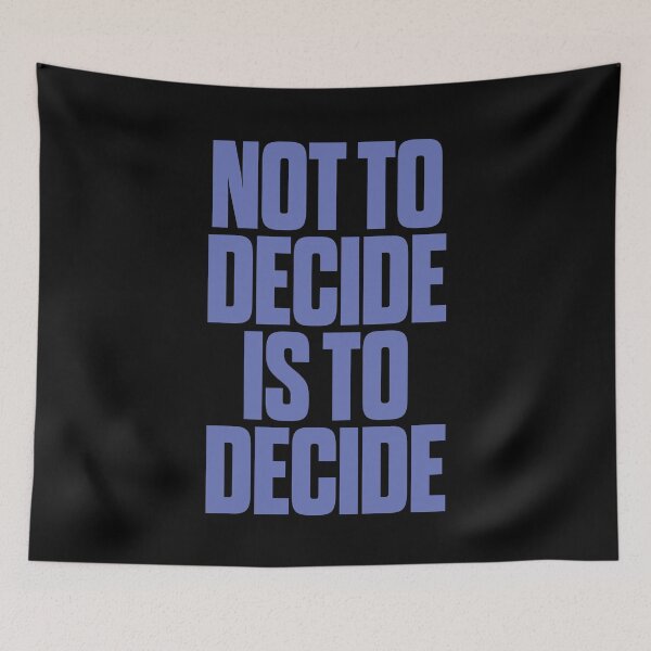 Item preview, Not to decide is to decide. v.2 designed and sold by x1brett.