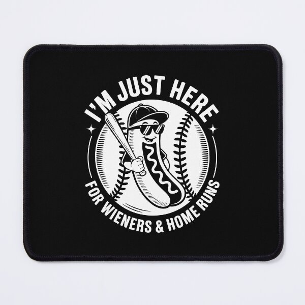 Item preview, I’m Just Here for Wieners and Home Runs   designed and sold by jkrphoto.