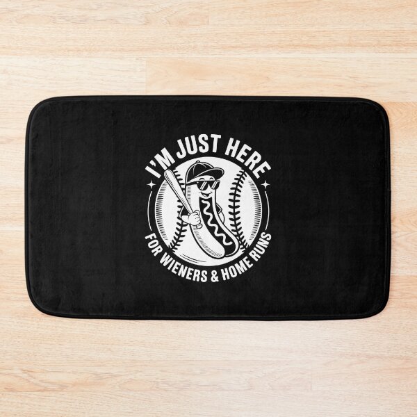 Item preview, I’m Just Here for Wieners and Home Runs   designed and sold by jkrphoto.