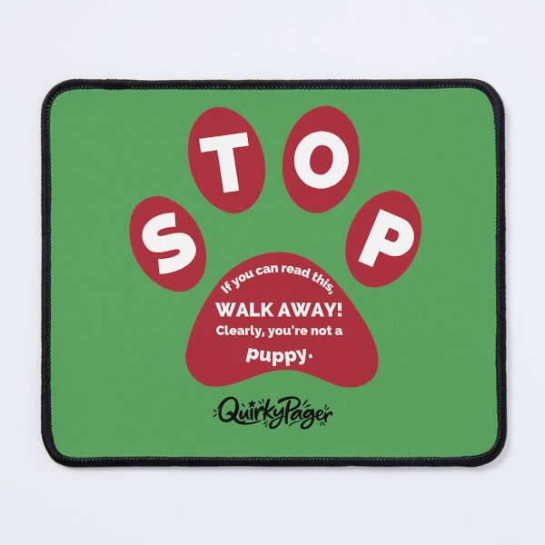 Item preview, Not a Puppy Warning designed and sold by QuirkyPager.