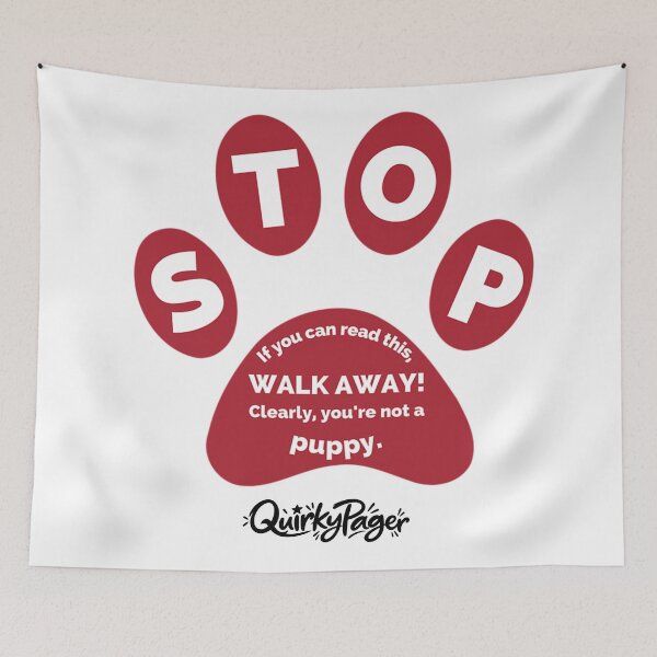 Item preview, Not a Puppy Warning designed and sold by QuirkyPager.