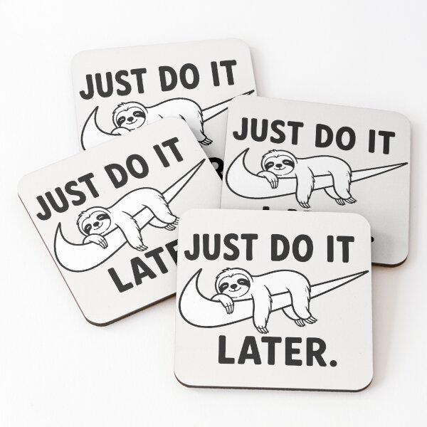 Item preview, Just Do It Later Sloth designed and sold by TshirtsOnline-.