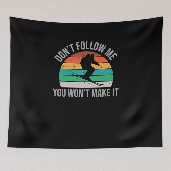 Item preview, Cool Vintage Ski Don't Follow Me Skiing Lovers Winter Sports designed and sold by MadrigueraSM-.