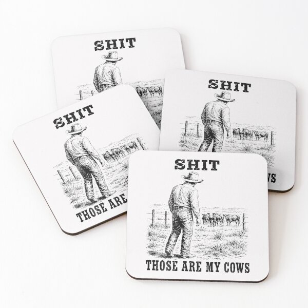 Item preview, Shit Those Are My Cows Funny Cowboy Farmer Rancher Humor designed and sold by Fereskabilon.