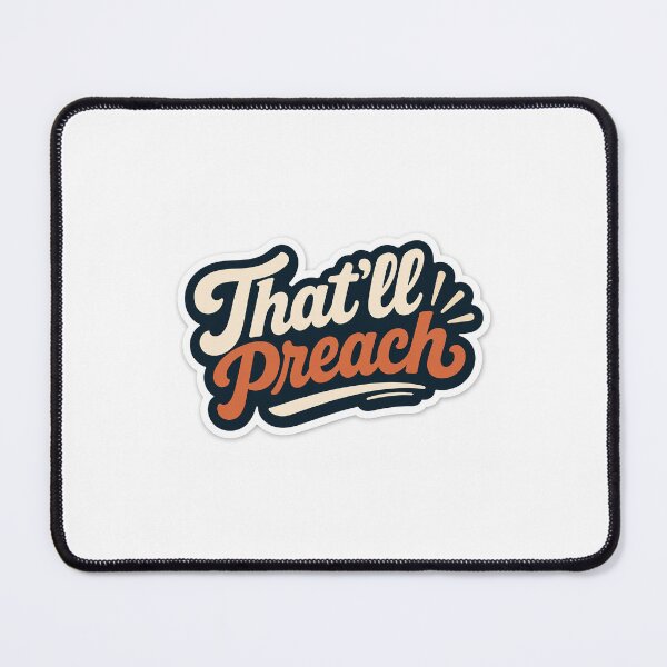 Item preview, That'll Preach designed and sold by Messy Bun and Mission L.L.C..