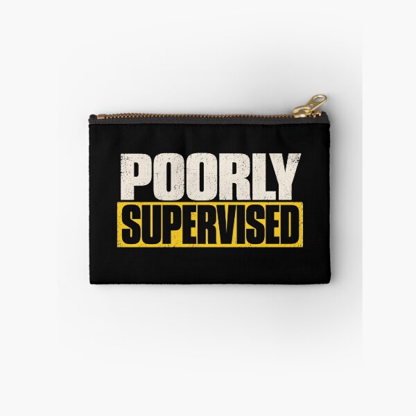Item preview, Poorly Supervised designed and sold by DreamCraze.