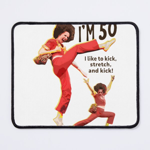 Item preview, I Like To Kick Stretch And Kick - Funny 50Th Birthday Retro Dance Comedy Meme Art | ⭐⭐⭐⭐⭐ Best Seller designed and sold by MordecaiBot.