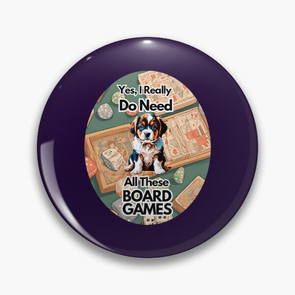 Item preview, Yes I Really Do Need All These Board Games designed and sold by FintanMeyer.