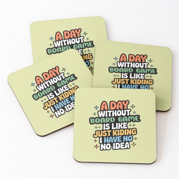 Item preview, A Day Without Board Game Is Like Just Kidding - Cool  Funny Board Game Lover designed and sold by FintanMeyer.