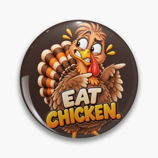 Item preview, Eat Chicken – Funny Thanksgiving Turkey designed and sold by HO•Designs.