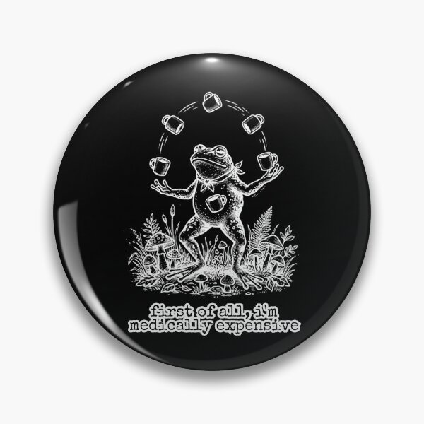 Item preview, Copy of First of All I'm Medically Expensive Frog Funny Quote  designed and sold by w66aboo.