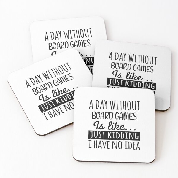 Item preview, A Day Without Board Games Is Like Funny Cool Board Games Mens Womens Girls Lovers Birthday Christmas  designed and sold by FintanMeyer.