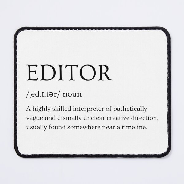 Item preview, Editor Definition – Funny Film & TV Editor Design black text designed and sold by jkleditor.