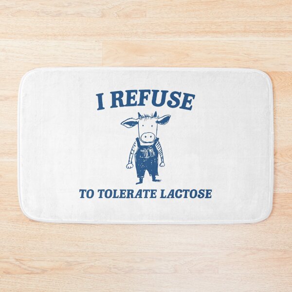 Item preview, I Refuse To Tolerate Lactose funny cow meme designed and sold by Wildstrandflame.
