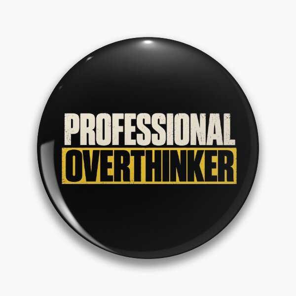 Item preview, Professional Overthinker designed and sold by DreamCraze.