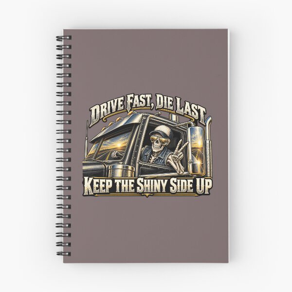 Item preview, Drive Fast, Die Last - Skeleton Trucker Art - Keep The Shiny Side Up designed and sold by NomadForge.