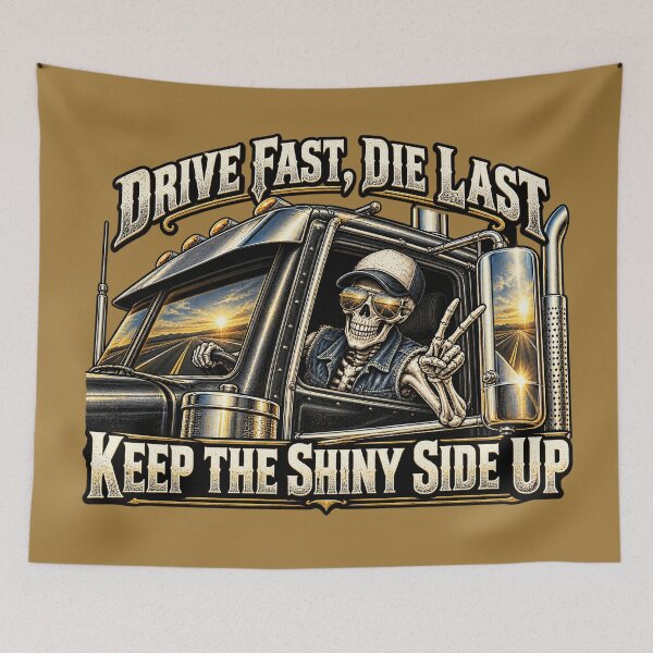 Item preview, Drive Fast, Die Last - Skeleton Trucker Art - Keep The Shiny Side Up designed and sold by NomadForge.