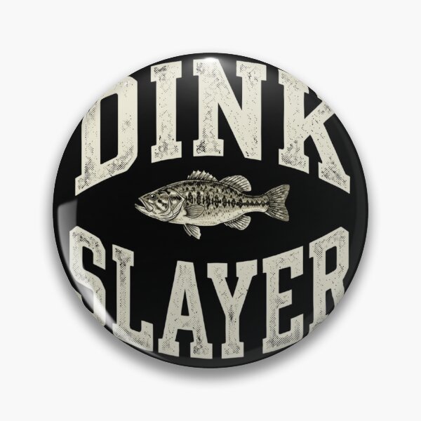 Item preview, Dink Slayer Funny Bass Fishing Small Fish Angler Joke designed and sold by haitrieuic96.