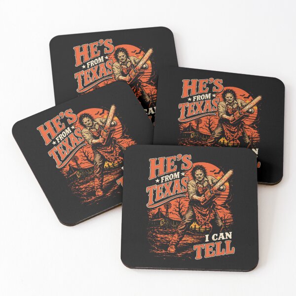 Item preview, He's From Texas I Can Tell - Chainsaw Horror designed and sold by BraylenDrado.
