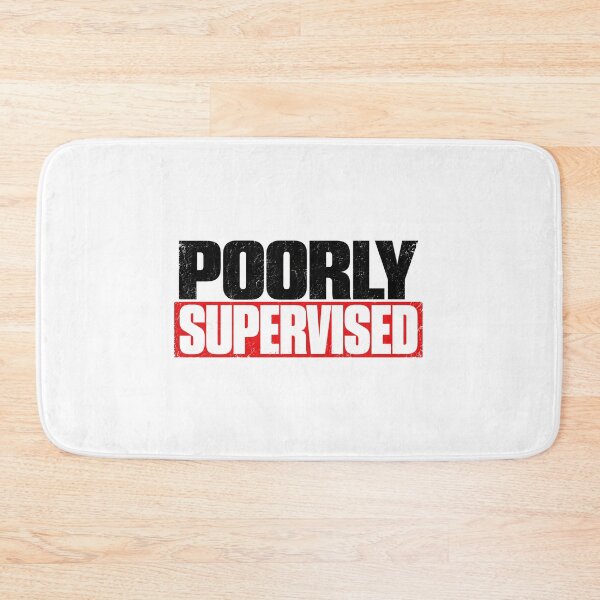 Item preview, Poorly Supervised designed and sold by DreamCraze.
