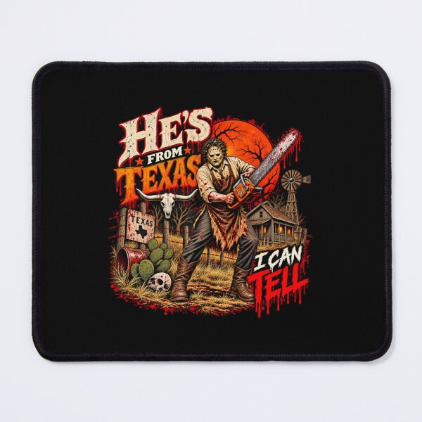 Item preview, Hes from Texas I Can Tell Chainsaw Horror Halloween designed and sold by BraylenDrado.