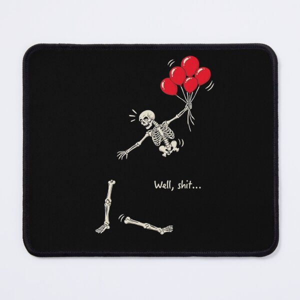 Item preview, Well Shit Funny Skeleton Floating With Red Balloons Lost Legs Dark Humor designed and sold by haitrieuic96.