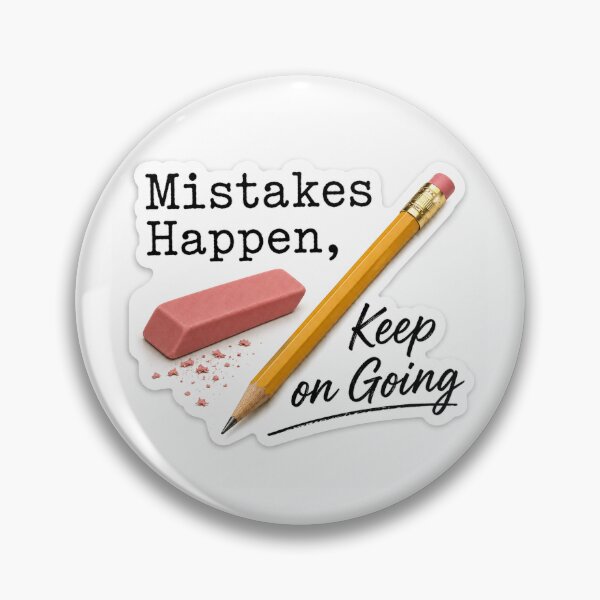 Item preview, Mistakes Happen Keep on Going Pencil Eraser Sticker designed and sold by SFCircus.