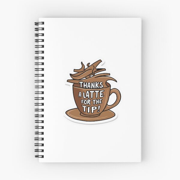 Item preview, Thanks a Latte for the Tip! designed and sold by NiftyWrx.