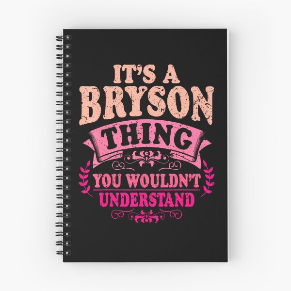 Item preview, It'S A Bryson Thing You Wouldn'T Understand Bryson designed and sold by Eat-Apples.