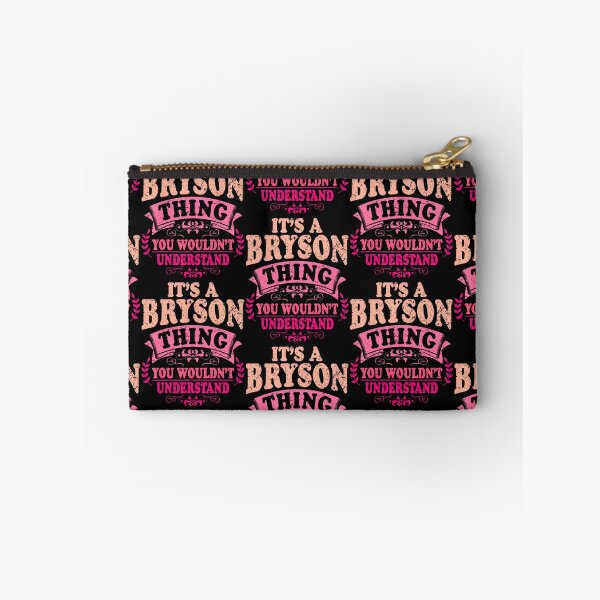 Item preview, It'S A Bryson Thing You Wouldn'T Understand Bryson designed and sold by Eat-Apples.