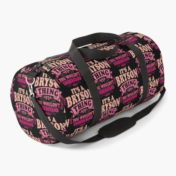 Item preview, It'S A Bryson Thing You Wouldn'T Understand Bryson designed and sold by Eat-Apples.