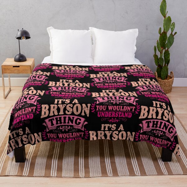 Item preview, It'S A Bryson Thing You Wouldn'T Understand Bryson designed and sold by Eat-Apples.