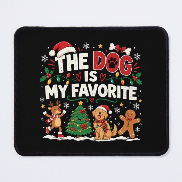 Item preview, The Dog is Favorite Christmas, Funny Holiday Family Quote, Matching Family Gift designed and sold by Quiajia.