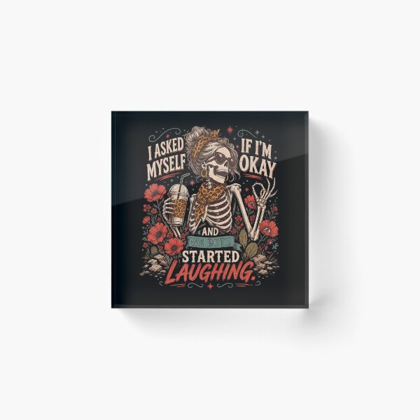 Item preview, I Asked Myself If I'M Okay And We Both Started Laughing designed and sold by Strow--bary.