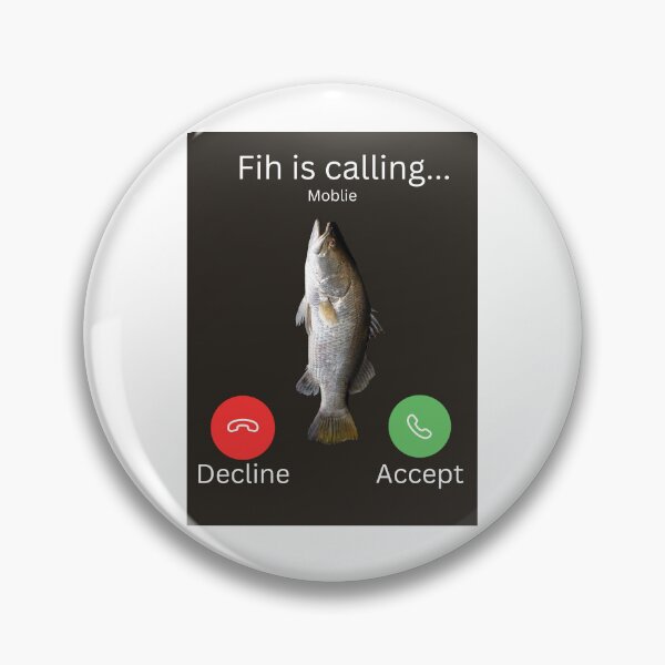 Item preview, Fih calling meme designed and sold by Prettyproblemz.