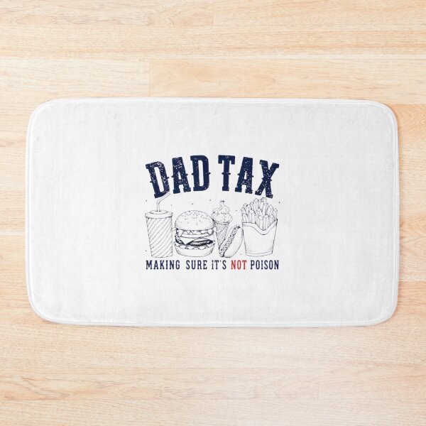 Item preview, Dad Tax Funny Food Thief Parent Humor Gift For Father | Perfect Gift For You And Friends designed and sold by ThusharaSuseen.
