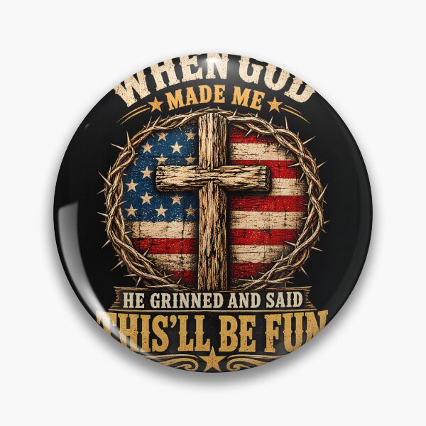 Item preview, When God Made Me He Grinned And Said Christian American designed and sold by Strow--bary.
